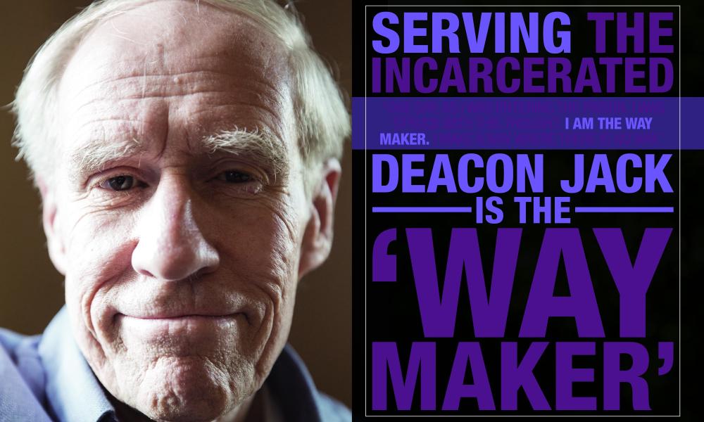 Serving the Incarcerated, Deacon Jack is the "Way Maker"