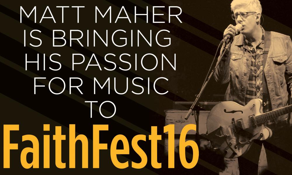 Matt Maher is bringing passion for music to FaithFest16