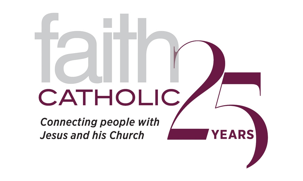 Celebrating 25 years of FAITH Catholic