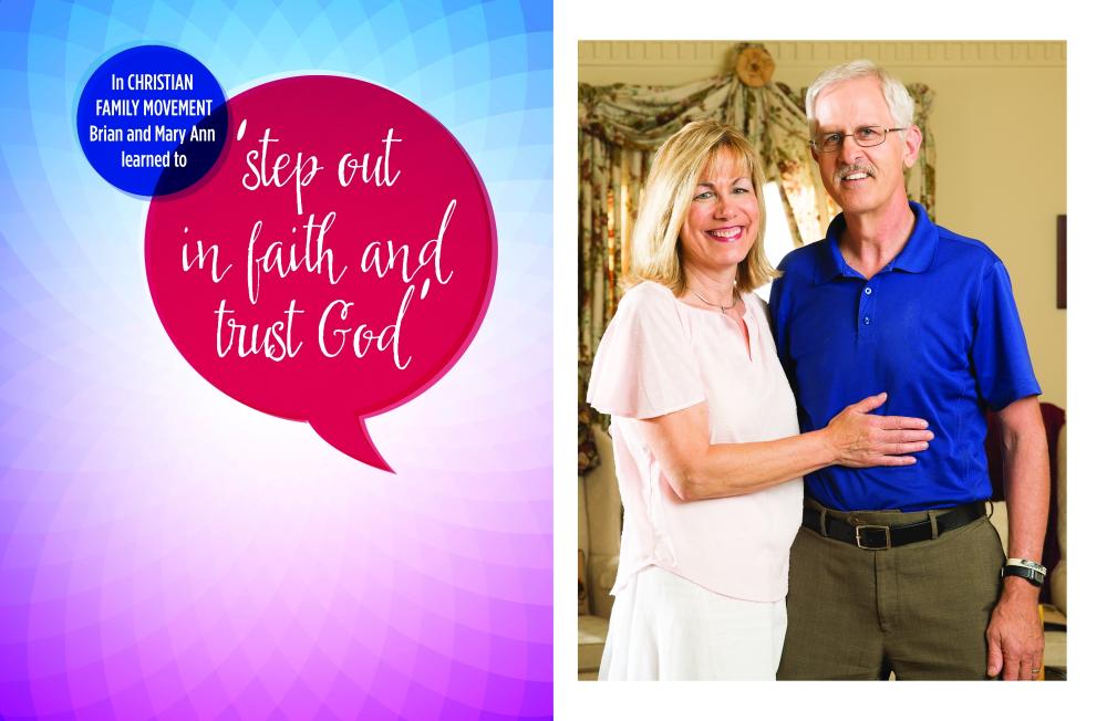 In Christian Family Movement, Brian and Mary Ann learned to 'step out in faith and trust God'