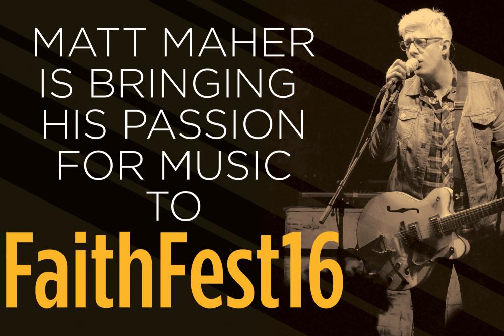 Matt Maher is bringing passion for music to FaithFest16