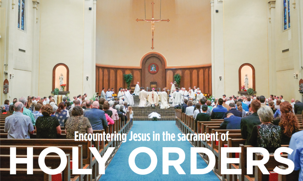 Encountering Jesus in the sacrament of holy orders