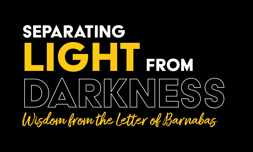 Separating light from darkness, wisdom from the Letter of Barnabas