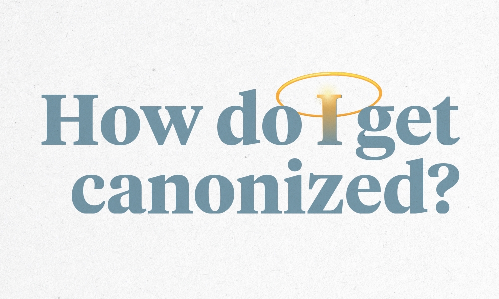 How do I get canonized?